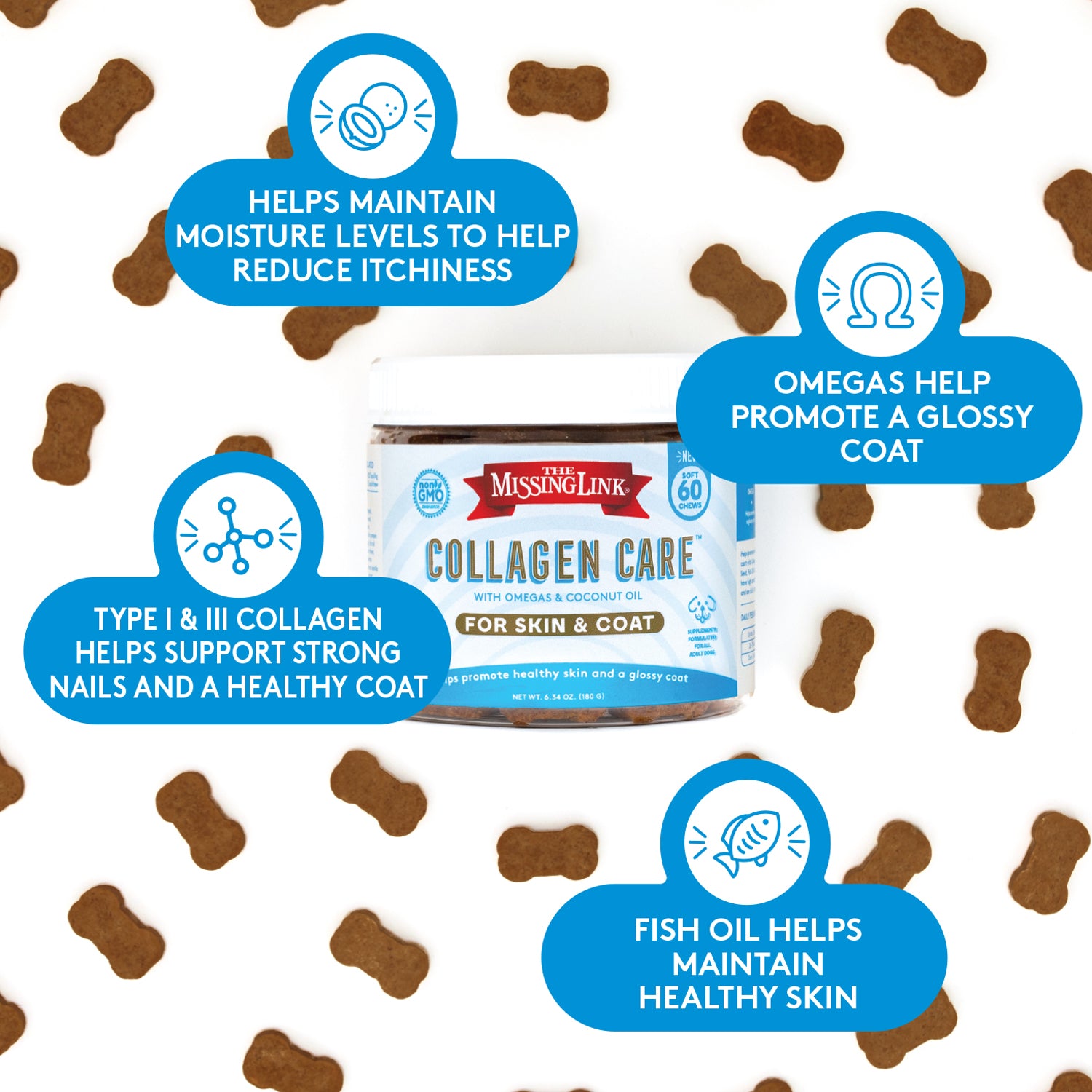 Collagen Care Skin & Coat helps maintain moisture levels to help reduce itchiness.  Omegas help promote a glossy coat.  Type 1 & 3 collagen helps support strong hails and healthy coat.  Fish oil  helps maintain healthy skin.
